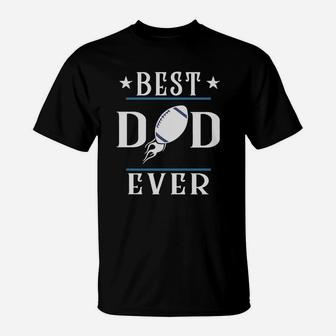 Best Dad Ever Cowboys Football Dallas Big Fans T-Shirt | Crazezy