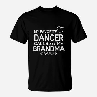 Best Family Jobs Gifts, Funny Works Gifts Ideas My Favorite Dancer Call Me Grandma T-Shirt | Crazezy
