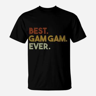 Best Gam Gam Ever Gifts For Grandma Mothers Day T-Shirt | Crazezy
