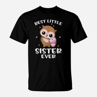 Best Little Sister Ever Cute Owl Owls Siblings Sisters Gift T-Shirt | Crazezy AU