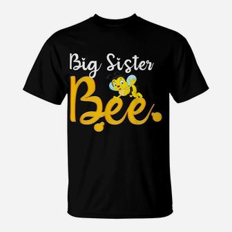 Big Sister Bee Matching Family First Bee Day Outfits T-Shirt | Crazezy CA