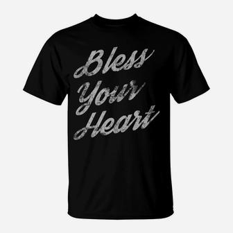 Bless Your Heart Light T-Shirt | Crazezy