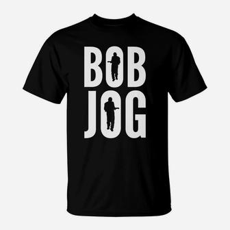 Bob Jog - Funny T-Shirt | Crazezy AU