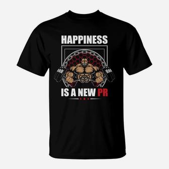 Bodybuilding Workout Happiness Is A New PR T-Shirt | Crazezy