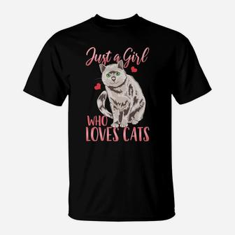 British Shorthair Cat Just A Girl Who Loves Cats Cat Lover T-Shirt | Crazezy