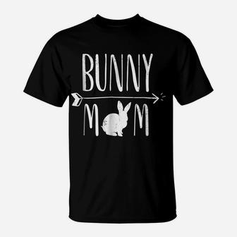 Bunny Mom Funny Bunnies White Rabbit Gift - White T-Shirt | Crazezy