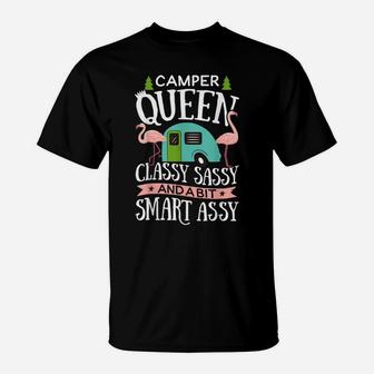 Camper Queen Classy Sassy Smart Assy T Shirt Camping RV Gift T-Shirt | Crazezy UK