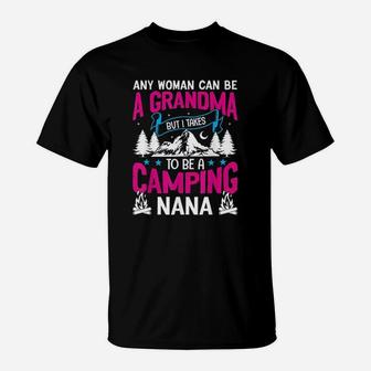 Camping Nana Grandma Funny Mothers Day Gift T-Shirt | Crazezy CA