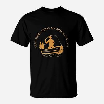 Cant Work Today My Arm Is In A Cast Funny Fisherrman Fishing Men Cotton T-Shirt | Crazezy