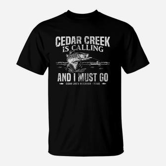 Cedar Creek Is Calling Funny Texas Bass Fishing Gift T-Shirt | Crazezy