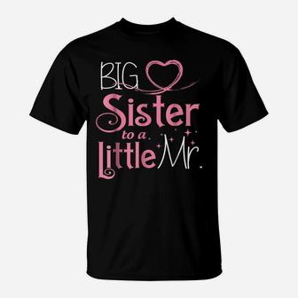 Christmas Gifts Big Sister To A Little Mister Funny T-Shirt | Crazezy