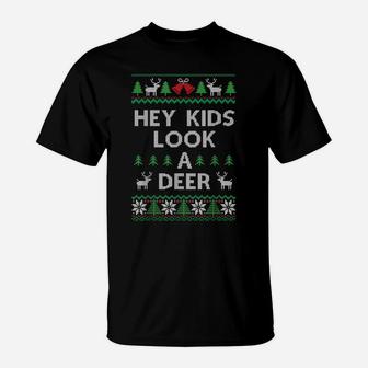 Christmas Hey Kids Look A Deer Ugly Sweater Style T-Shirt T-Shirt | Crazezy UK