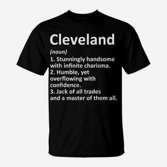 CLEVELAND Definition Personalized Name Funny Birthday Gift T-Shirt | Crazezy AU