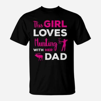 Cute Girls Hunting Gift Dad Daughter Hunting Buddy Hunter T-Shirt | Crazezy