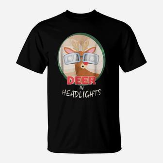 Deer In Headlights - Deers Hunting Pun Funny Sayings T-Shirt | Crazezy