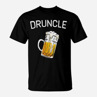 Druncle Beer Whiskey Drunk Uncle Funny Gift T-Shirt | Crazezy