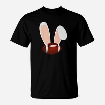 Easter Rabbit Bunny Ears Football Sports Holiday Cartoon Premium T-Shirt | Crazezy