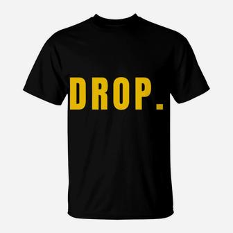 Eat Sleep Drop Repeat Funny Gamer Design T-Shirt | Crazezy DE