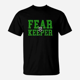Fear The Goalkeeper Keeper Soccer Football Goalie Boys Girls T-Shirt | Crazezy