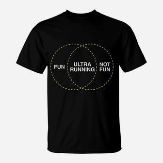 Fun Ultra Running Not Fun Venn Diagram T-Shirt | Crazezy