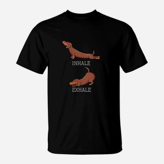 Funny Dachshund Dog Yoga Inhale Exhale T-Shirt | Crazezy AU