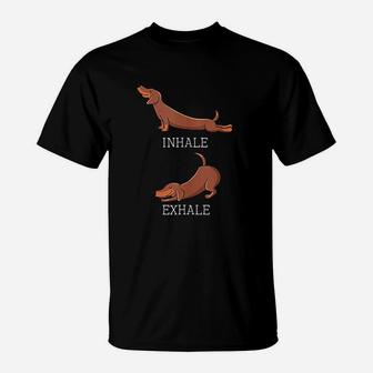 Funny Dachshund Weiner Dog Yoga Inhale Exhale Sausage T-Shirt | Crazezy