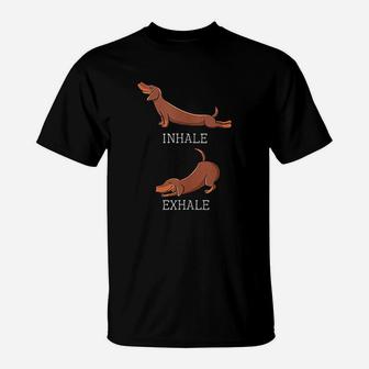 Funny Dachshund Weiners Dog Yoga Inhale Exhale Sausage T-Shirt | Crazezy