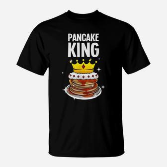 Funny Pancake King Design For Pancake Lover Men Dad Boys T-Shirt | Crazezy