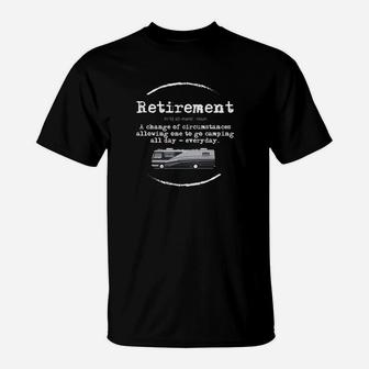 Funny Retirement Gif People Who Love Camping Rving T-Shirt | Crazezy AU