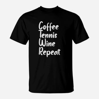 Funny Tennis Player Coach Coffee Wine Lover T-Shirt | Crazezy
