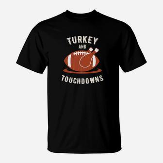 Funny Thanksgiving Football Turkey And Touchdowns T-Shirt | Crazezy UK