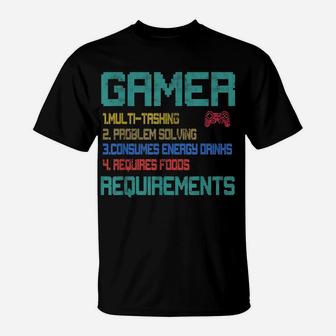 Gaming 365 Gamer Requirements Tee Funny Video Gamer Gift T-Shirt | Crazezy AU