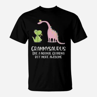 Grammysaurus Like A Normal Grandma But More Awesome T-Shirt | Crazezy