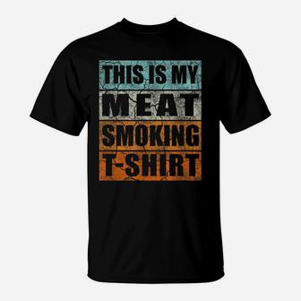 Great Gift Bbq Smoker Retro Tee - Vintage My Meat Smoking T-Shirt | Crazezy UK