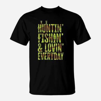 Hunting Fishing Loving Every Day For Dad, Fathers Day Camo T-Shirt | Crazezy AU