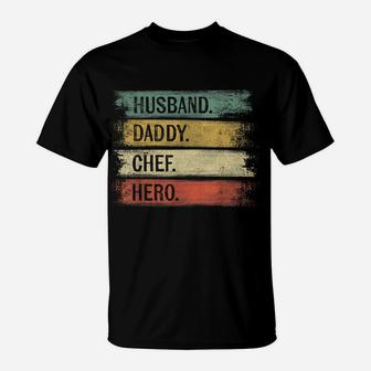 Husband Daddy Chef Hero Pastry Chef Gift Baker Bakery Baking T-Shirt | Crazezy