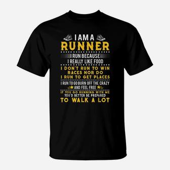 I Am A Runner I Run Because I Really Like Food Gift T-Shirt | Crazezy CA