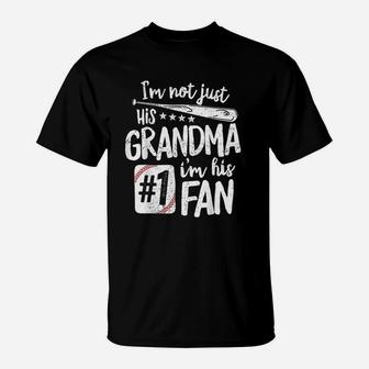 I Am Not Just His Grandma I Am His 1 Fan Baseball Grandma T-Shirt | Crazezy