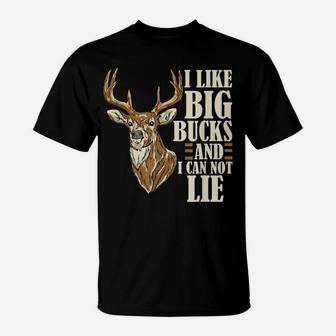 I Like Big Bucks And I Cannot Lie Buck Hunting T-Shirt | Crazezy
