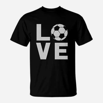 I Love Soccer Gift For Soccer Players Fans T-Shirt | Crazezy