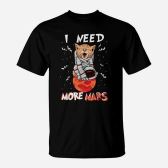I Need More Space Funny Cat Astronaut Mission In Mars T-Shirt | Crazezy