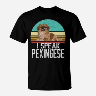 I Speak Pekingese - Retro Pekingese Dog Lover & Owner T-Shirt | Crazezy