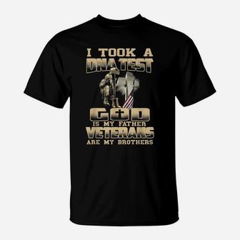 I Took A Dna Test God Is My Father Veterans Are My Brother T-Shirt | Crazezy DE