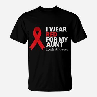I Wear Red For My Aunt Stroke Awareness Survivor Warrior T-Shirt | Crazezy AU