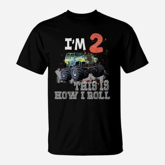 I'm 2 This Is How I Roll Monster Truck 2Nd Birthday T-Shirt | Crazezy