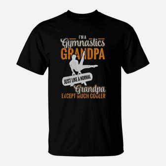 I'm A Gymnastics Grandpa Normal Grandma Much Cooler T-shirt T-Shirt | Crazezy DE