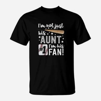 I'm Not Just His Aunt I'm His 1 Fan Family Baseball Auntie T-Shirt | Crazezy CA