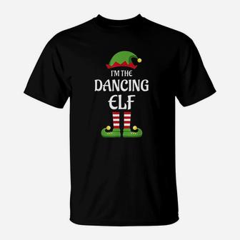 Im The Dancing Elf Matching Family Christmas Gift Dance T-Shirt | Crazezy UK