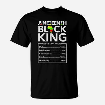 Juneteenth Black King Nutritional Facts Men Boys Dad Son Fun T-Shirt | Crazezy