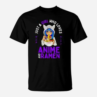 Just A Girl Who Loves Anime And Ramen Women Teen Girls Gift T-Shirt | Crazezy CA